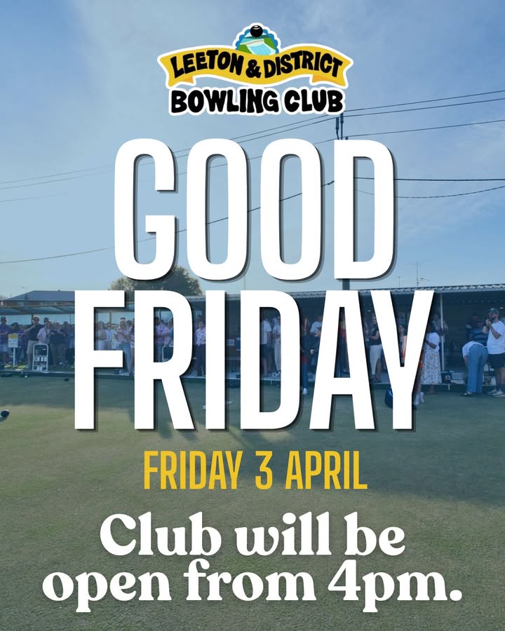 Featured image for “Good Friday Opening Hours at Leeton Bowls – 3rd April”